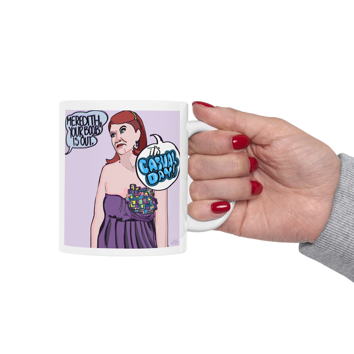Meredith, Your Boob Is Out. Ceramic Mug