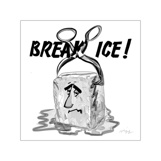 Break Ice! Vinyl Sticker