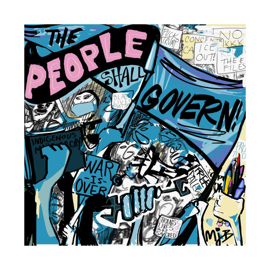 The People Shall Govern 14x14 Print