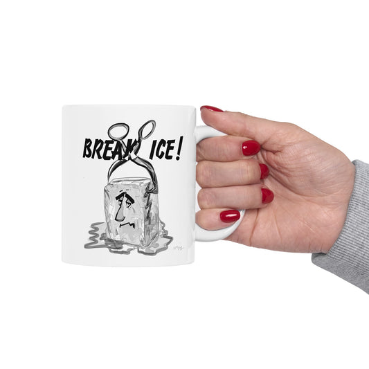 BREAK ICE! Ceramic Coffee Mug