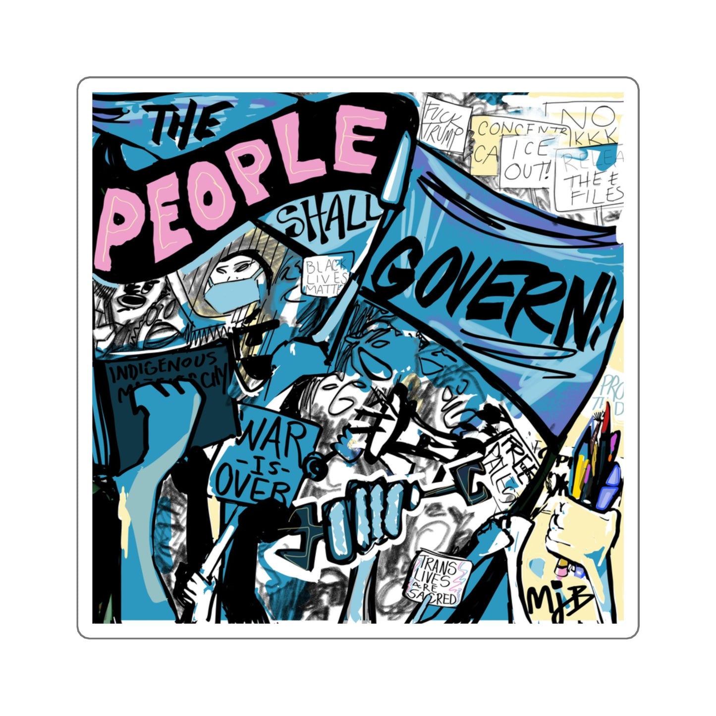The People Shall Govern! Sticker