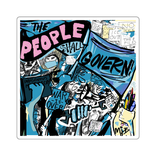 The People Shall Govern! Sticker